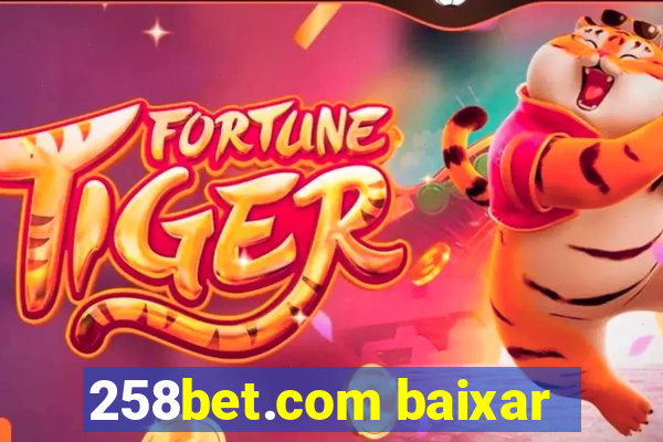 258bet.com baixar